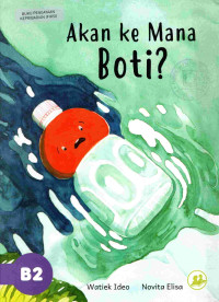 Image of Akan ke mana boti?