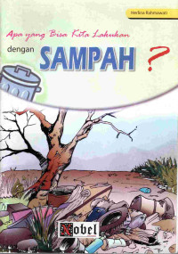 Image of Apa yang bisa kita lakukan dengan sampah?