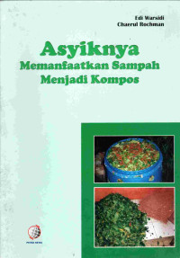 Image of Asyiknya memanfaatkan Sampah menjadi kompos