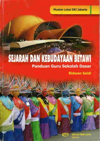 Image of Buku panduan guru sekolah dasar : sejarah dan kebudayaan Betawi