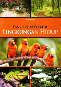 Image of Ensiklopedia populer : lingkungan hidup