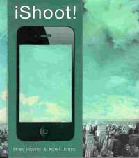 Image of Ishoot : the guide book for iphoneographers