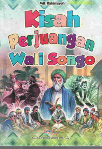Image of Kisah perjuangan wali songo : penyebar agama islam di tanah jawa