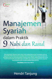 Image of Manajemen syariah dalam praktik 9 nabi dan rasul
