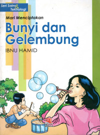 Image of Mari menciptakan bunyi dan gelembung