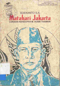 Image of Matahari Jakarta : lukisan kehidupan M. Husni Thamrin