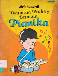 Image of Penuntun praktis bermain pianika